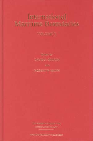 International Maritime Boundaries: Volume V de David A. Colson