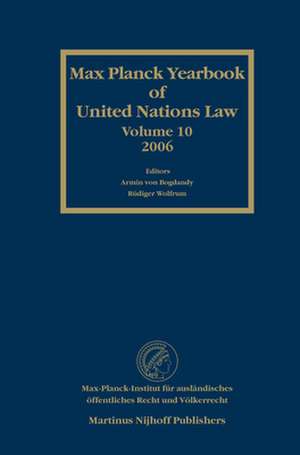 Max Planck Yearbook of United Nations Law, Volume 10 (2006) de Armin von Bogdandy