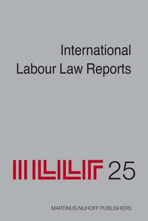 International Labour Law Reports, Volume 25 de Alan Gladstone