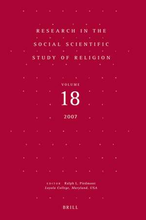 Research in the Social Scientific Study of Religion, Volume 18 de Ralph L. Piedmont