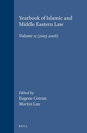 Yearbook of Islamic and Middle Eastern Law, Volume 12 (2005-2006) de Eugene Cotran