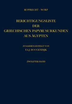 Berichtigungsliste der Griechischen Papyrusurkunden aus Ägypten de Hans-Albert Rupprecht