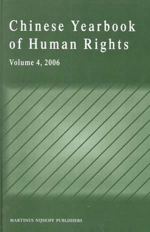 Chinese Yearbook of Human Rights, Volume 4 (2006) de Sun Shiyan