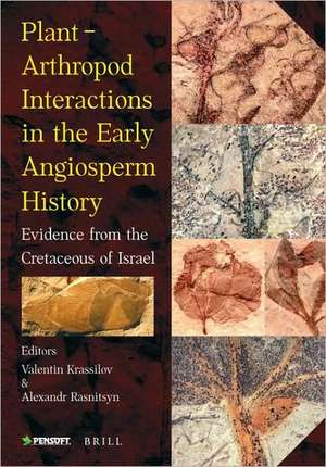 Plant-Arthropod Interactions in the Early Angiosperm History: Evidence from the Cretaceous of Israel de Valentin Krassilov