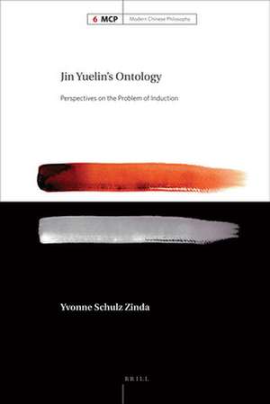 Jin Yuelin's Ontology: Perspectives on the Problem of Induction de Yvonne Schulz Zinda