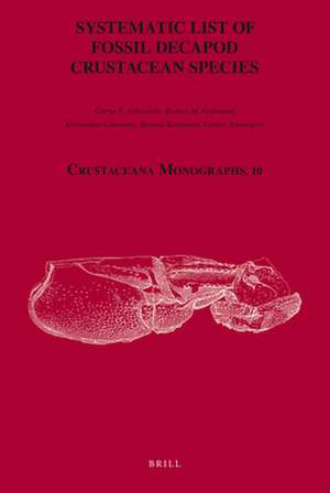 Systematic List of Fossil Decapod Crustacean Species de Carrie Schweitzer