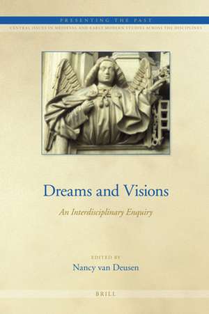 Dreams and Visions: An Interdisciplinary Enquiry de Nancy van Deusen