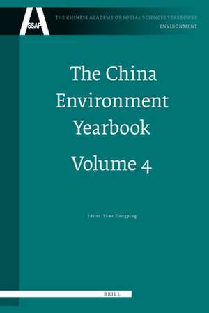 The China Environment Yearbook, Volume 4: Tragedy and Hope - From the Sichuan Earthquake to the Olympics de Dongping Yang