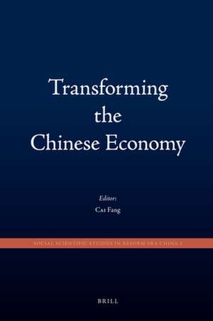 Transforming the Chinese Economy de Fang Cai