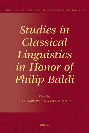 Studies in Classical Linguistics in Honor of Philip Baldi de Richard Page