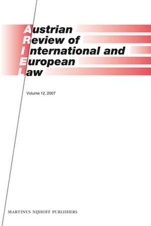 Austrian Review of International and European Law, Volume 12 (2007) de Gerhard Loibl