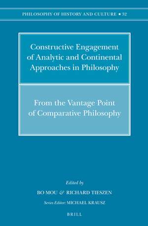 Constructive Engagement of Analytic and Continental Approaches in Philosophy: From the Vantage Point of Comparative Philosophy de Bo Mou