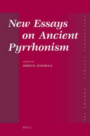 New Essays on Ancient Pyrrhonism de Diego E. Machuca