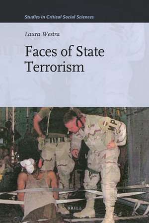 Faces of State Terrorism de Laura Westra