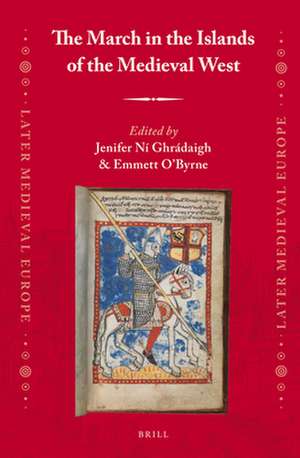 The March in the Islands of the Medieval West de Jenifer Ní Ghrádaigh