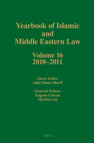 Yearbook of Islamic and Middle Eastern Law, Volume 16 (2010-2011) de Eugene Cotran