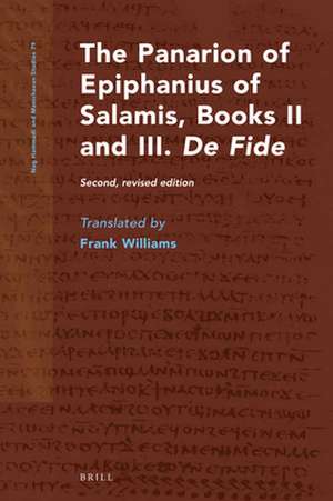 The Panarion of Epiphanius of Salamis, Books II and III. <i>De Fide</i>: Second, revised edition de Frank Williams