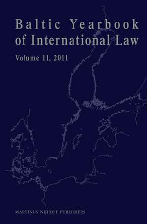 Baltic Yearbook of International Law, Volume 11 (2011) de Lauri Mälksoo