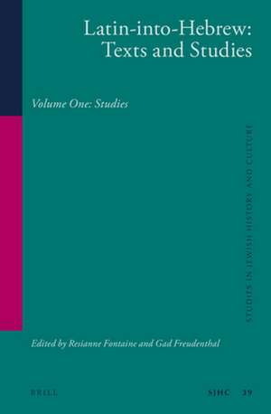 Latin-into-Hebrew: Texts and Studies : Volume One: Studies de Resianne Fontaine