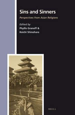 Sins and Sinners: Perspectives from Asian Religions de Phyllis Granoff