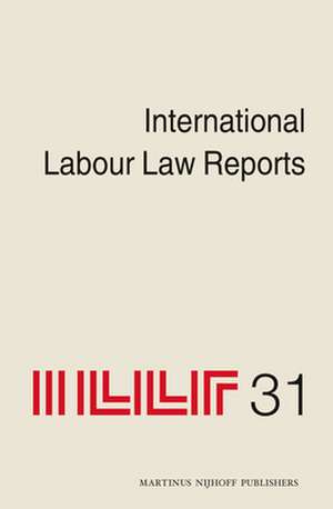 International Labour Law Reports, Volume 31 de Alan Gladstone