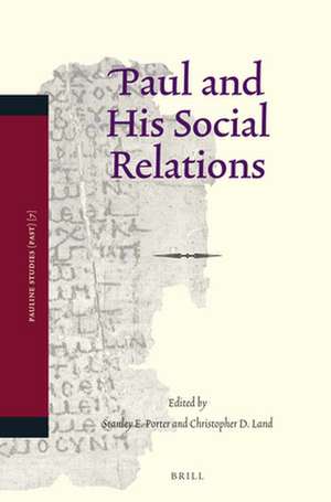 Paul and His Social Relations de Stanley E. Porter