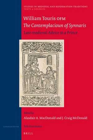 William Touris OFM, <i>The Contemplacioun of Synnaris</i>: Late-medieval Advice to a Prince de Alasdair A. MacDonald