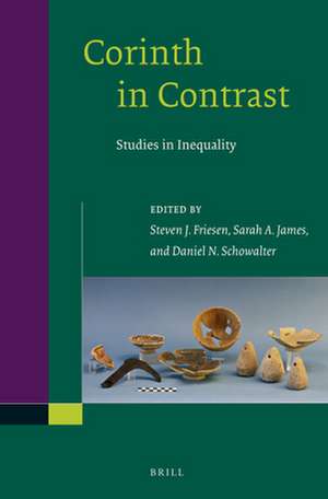 Corinth in Contrast: Studies in Inequality de Steven J. Friesen