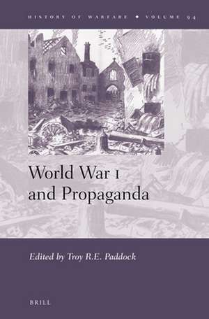 World War I and Propaganda de Troy Paddock