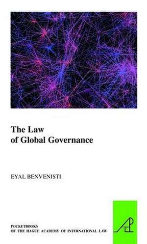 The Law of Global Governance de Eyal Benvenisti