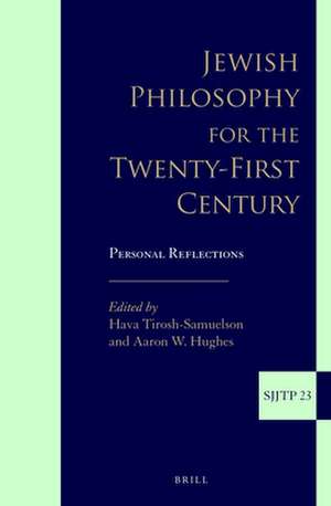 Jewish Philosophy for the Twenty-First Century: Personal Reflections de Hava Tirosh-Samuelson