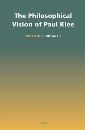 The Philosophical Vision of Paul Klee de John Sallis