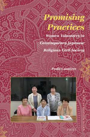 Promising Practices: Women Volunteers in Contemporary Japanese Religious Civil Society de Paola Cavaliere