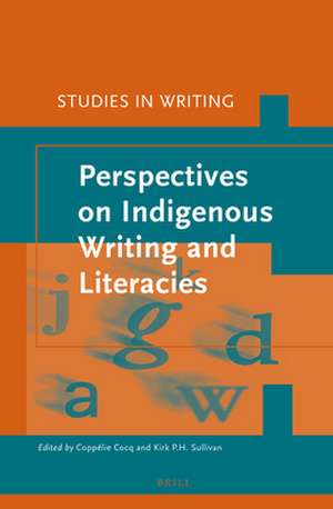 Perspectives on Indigenous writing and literacies de Coppélie Cocq