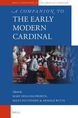 A Companion to the Early Modern Cardinal de Mary Hollingsworth