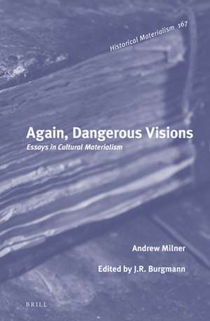 Again, Dangerous Visions: Essays in Cultural Materialism de Andrew Milner