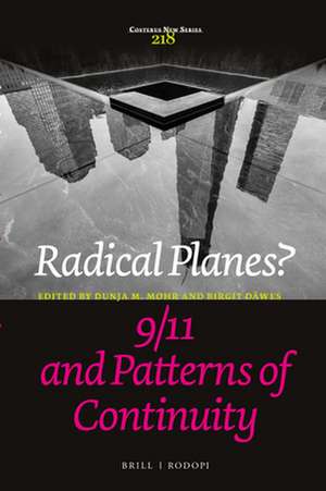 Radical Planes? 9/11 and Patterns of Continuity de Dunja M. Mohr