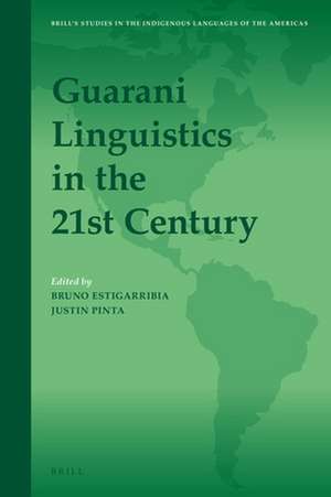 Guarani Linguistics in the 21st Century de Bruno Estigarribia