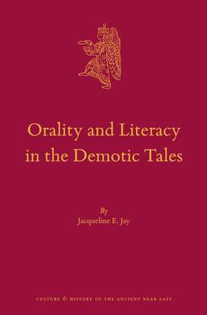 Orality and Literacy in the Demotic Tales de Jacqueline E. Jay