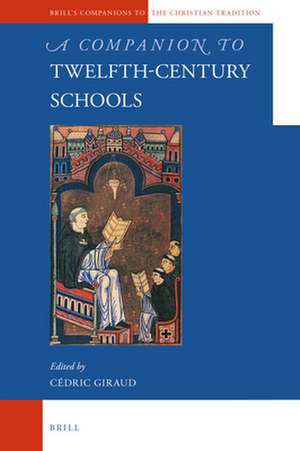 A Companion to Twelfth-Century Schools de Cédric Giraud