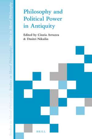 Philosophy and Political Power in Antiquity de Cinzia Arruzza