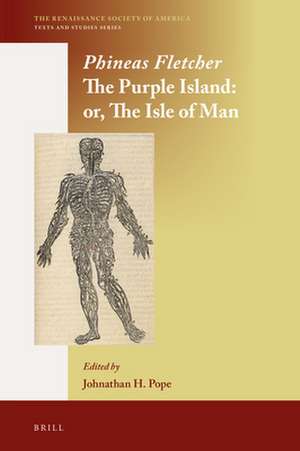 The Purple Island: Or: The Isle of Man de Phineas Fletcher