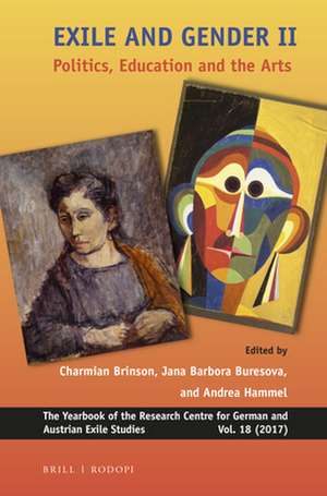 Exile and Gender II: Politics, Education and the Arts de Charmian Brinson