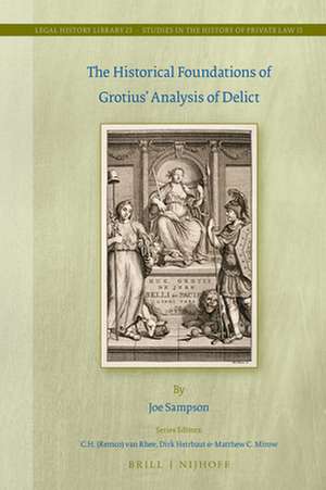 The Historical Foundations of Grotius’ Analysis of Delict de Joe Sampson