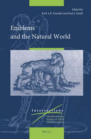 Emblems and the Natural World de Karl A. E. Enenkel