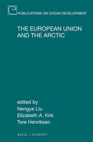 The European Union and the Arctic de Nengye Liu