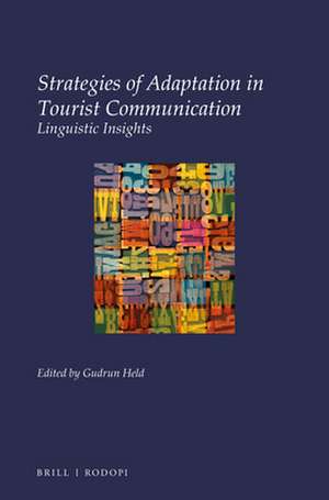 Strategies of Adaptation in Tourist Communication: Linguistic Insights de Gudrun Held