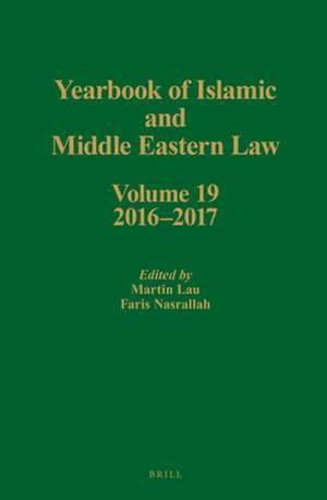 Yearbook of Islamic and Middle Eastern Law, Volume 19 (2016-2017) de Martin Lau