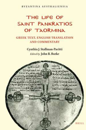 The Life of Saint Pankratios of Taormina: Greek text, English translation and commentary de Cynthia Stallman-Pacitti