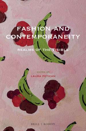 Fashion and Contemporaneity: Realms of the Visible de Laura Petican